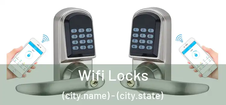Wifi Locks (city.name) - (city.state)